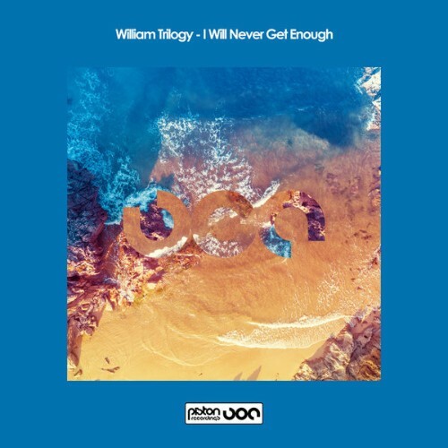  William Trilogy - I Will Never Get Enough (2025) 