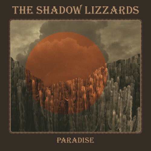  The Shadow Lizzards - Paradise (2024) 