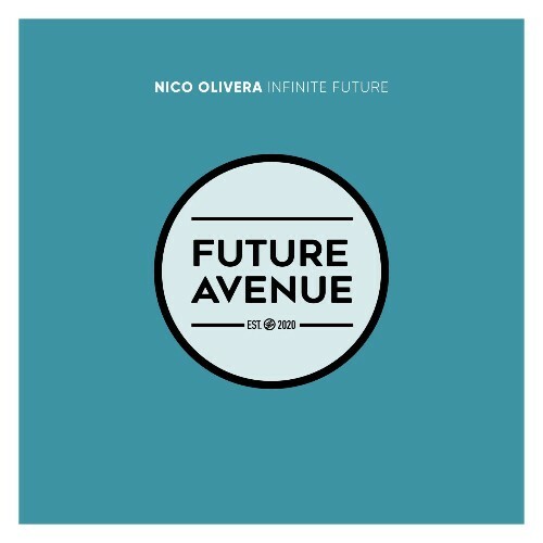 Nico Olivera — Infinite Future (2026)