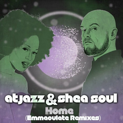  Atjazz & Shea Soul - Home (Emmaculate Remixes) (2024) 