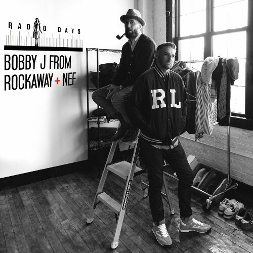  Bobby J From Rockaway & Nef - Radio Days (2023) 