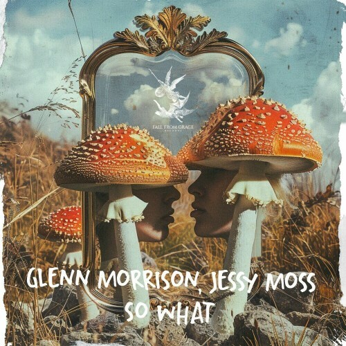  Glenn Morrison & Jessy Moss - So What (2024) 