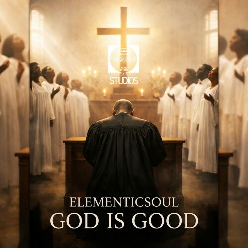  Elementicsoul - God Is Good (2026) 