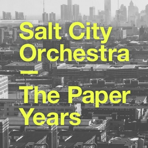  Salt City Orchestra - The Paper Years (2024) 