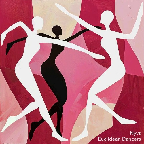  Nyvs - Euclidean Dancers (2024) 
