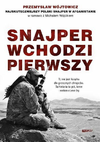 Michał Wójcik, Przemysław Wójtowicz - Snajper wchodzi pierwszy