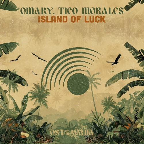  Omary & Tico Morales - Island Of Luck (2025) 