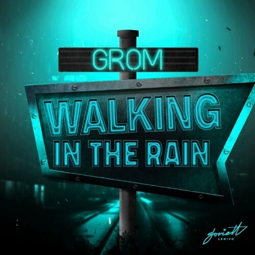  Grom - Walking in the Rain (2023) 