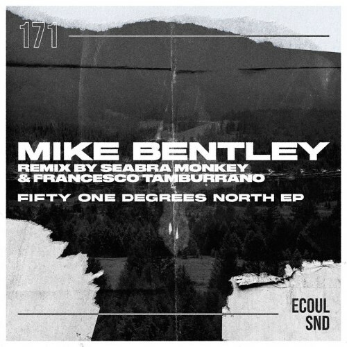  Mike Bentley - Fifty One Degrees North (2025) 