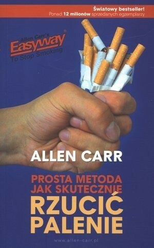 Carr Allen - Prosta metoda jak skutecznie rzucić palenie