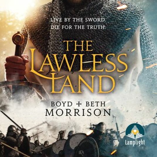 The Lawless Land (Boyd Morrison, Beth Morrison) The Lawless Land (Boyd Morrison, Beth Morrison)