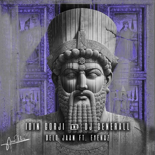 Idin Gorji & DJ Generall ft. EyeNaz — Delo Jaan (2026)