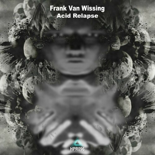 Frank van Wissing — Acid Relapse (2024)