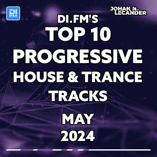  Johan  N. Lecander - Di.Fm Top 10 Progressive House Trance Tracks May 2024 (2024-06-05) 