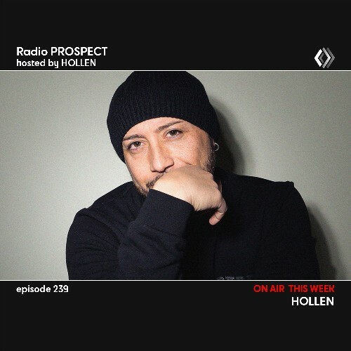 Hollen - Radio Prospect 239 (2023-01-09) MP3
