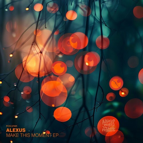  Alexus - Make This Moment (2026) 