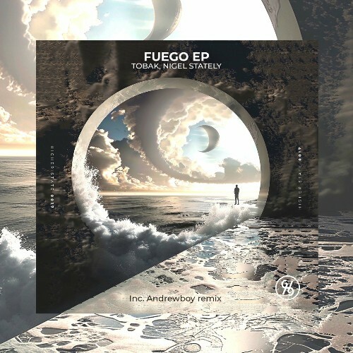  Tobak & Nigel Stately - Fuego (2025) 