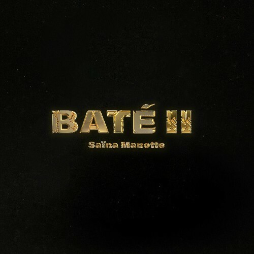  Saina Manotte - Bat&#233; II (2025) 