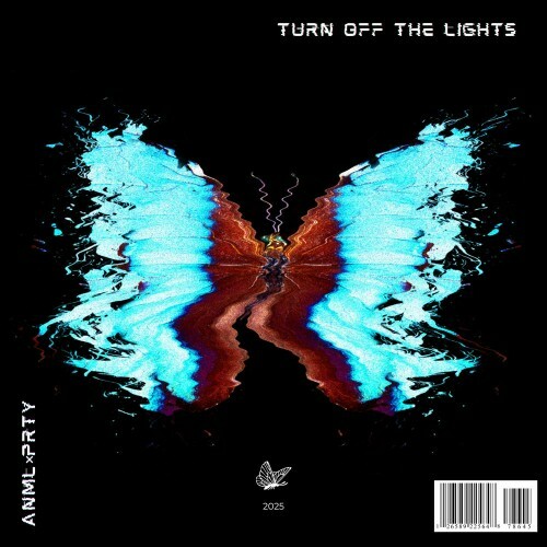  ANMLxPRTY - Turn Off The Lights (2025) 