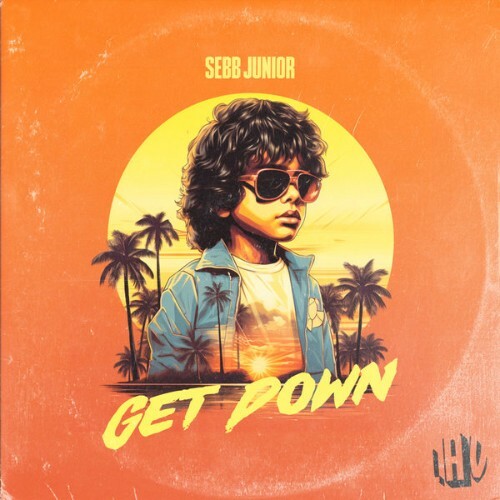  Sebb Junior - Get Down (2025) 