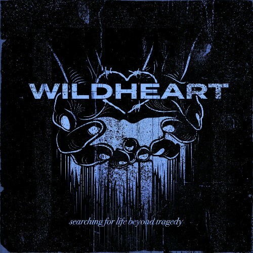  Wildheart - Searching For Life Beyond Tragedy (2024) 