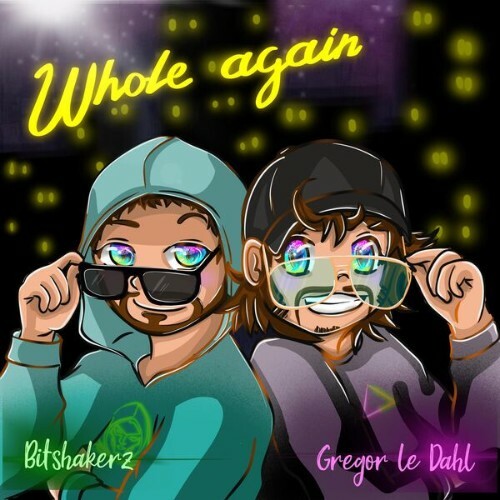  Bitshakerz x Gregor Le DahL - Whole Again (Happy Hardcore) (2025) 