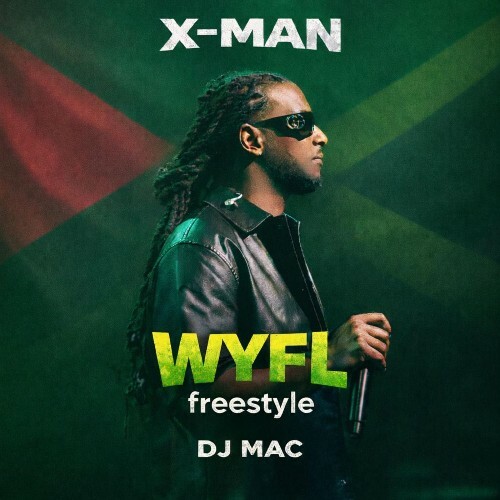  X-Man - Wyfl Freestyle (2026) 