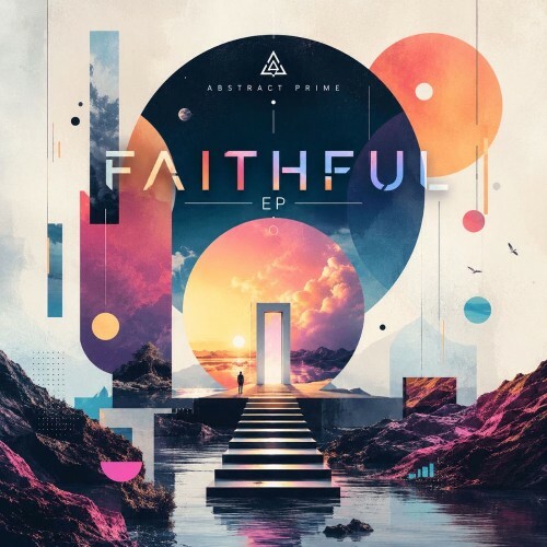 Abstract Prime - Faithful (2026) Abstract Prime - Faithful (2026)