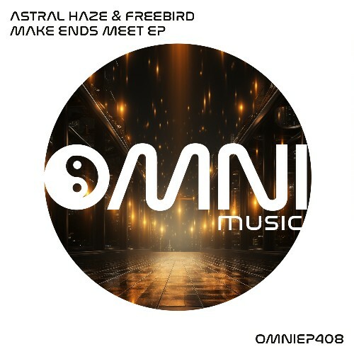  Astral Haze & Freebird - Make Ends Meet (2025) 