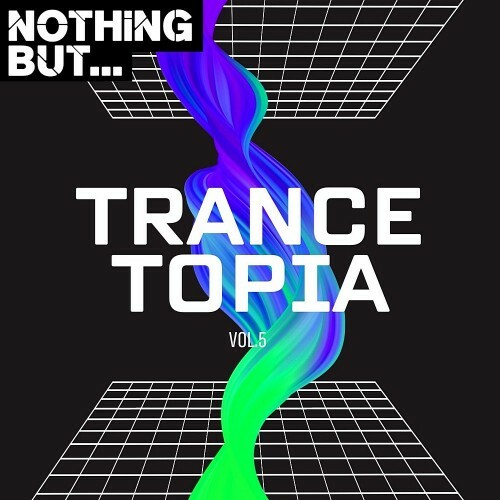  Nothing But... Trancetopia Vol 05 (2023) 