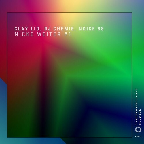 VA - Clay Lio & DJCHEMIE & Noise88 - Nicke Weiter #1 (2024) (MP3) MEX8T36_o