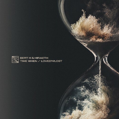 Bert H & Hiraeth — Time When (2026)