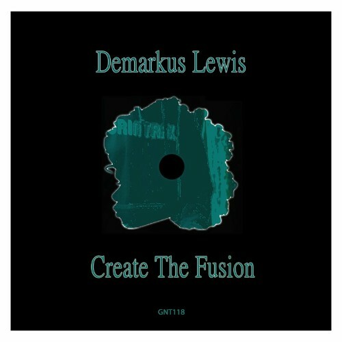  Demarkus Lewis - Create the Fusion (2024) 