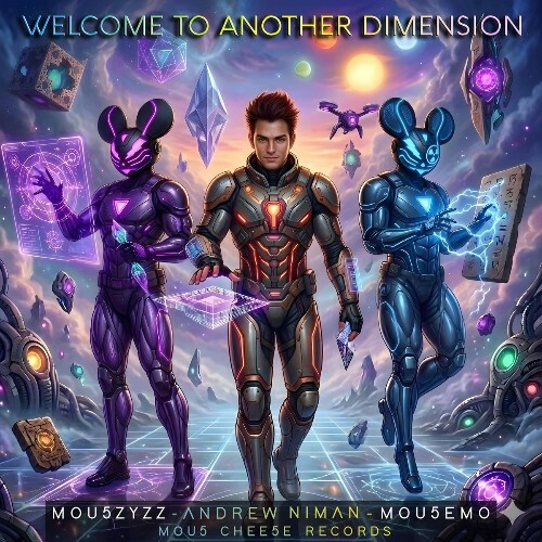 Mou5zyzz & Andrew Niman & Mou5emo — Welcome To Another Dimension (2026)