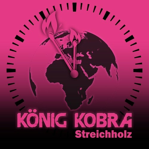 Koenig Kobra — Streichholz (2026)