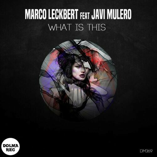  Marco Leckbert - What Is This (2023) 