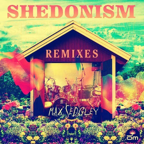  Shedonism (Remixes) (2024) 