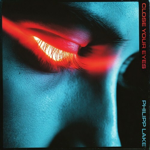  Philipp Lake - Close Your Eyes (2026) 