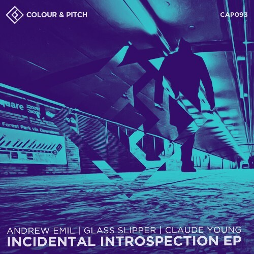  Andrew Emil & Glass Slipper & Claude Young - Incidental Introspection (2024) 