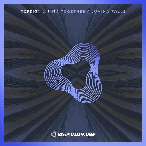  Foreign Lights - Together / Lumina Falls (2026) 