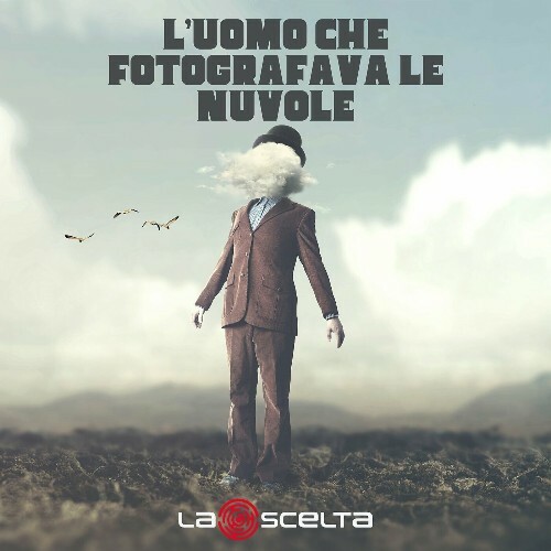  La Scelta - L Uomo Che Fotografava Le Nuvole (2024) 