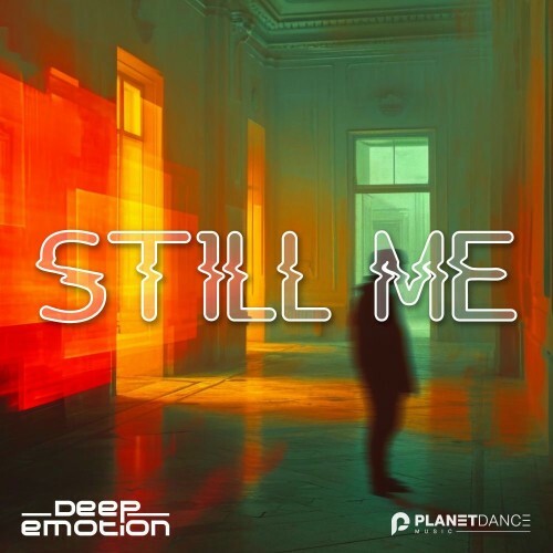  Deep Emotion - Still Me (2025) 