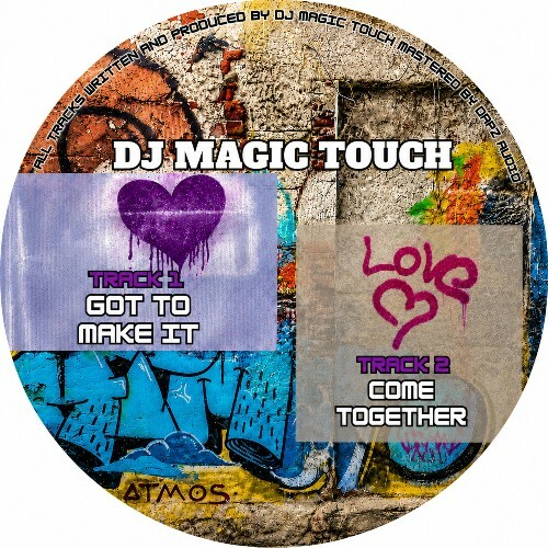 DJ Magic Touch — Come Together x Got To Make It (2026)