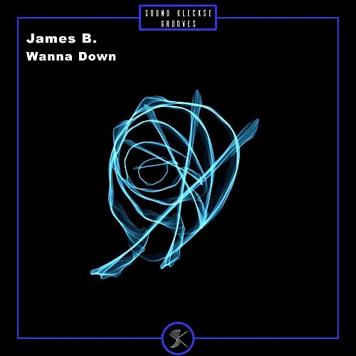  James B. - Wanna Down (2025) 