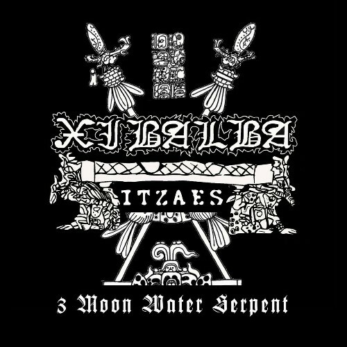  Xibalba Itzaes - 3 Moon Water Serpent (2024) 