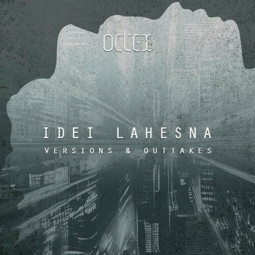  Octex - Idei Lahesna (versions & outtakes) (2023) 