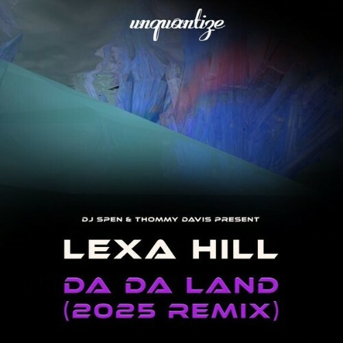  Lexa Hill x LEXAH - Da Da Land (2025) 