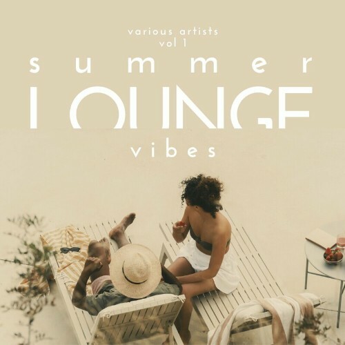  Summer Lounge Vibes, Vol. 1 (2024) 