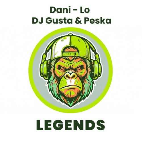  Dj Gusta & Peska & Dani-Lo - Legends (2026) 