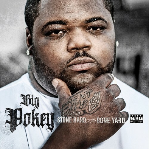  Big Pokey - Stone Hard To The Bone Yard (2024) 